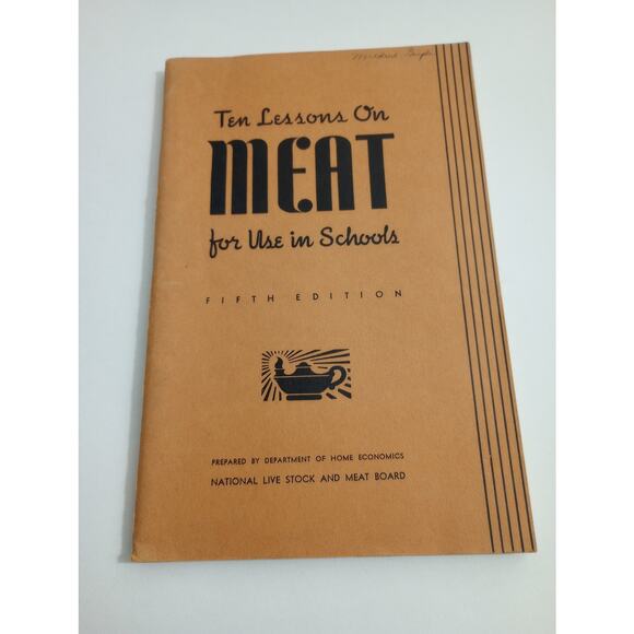 Vtg Ten Lessons On Meat For Schools 5th Edition National Live Stock & Meat Board - Picture 1 of 10